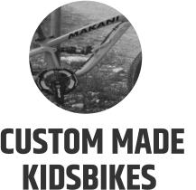 CUSTOM MADE  KIDSBIKES